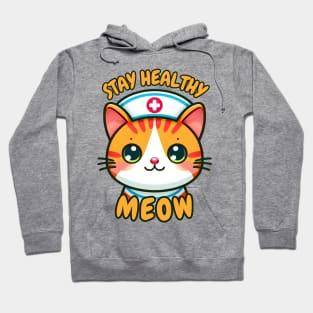 stay healthy cat meow nurse Hoodie